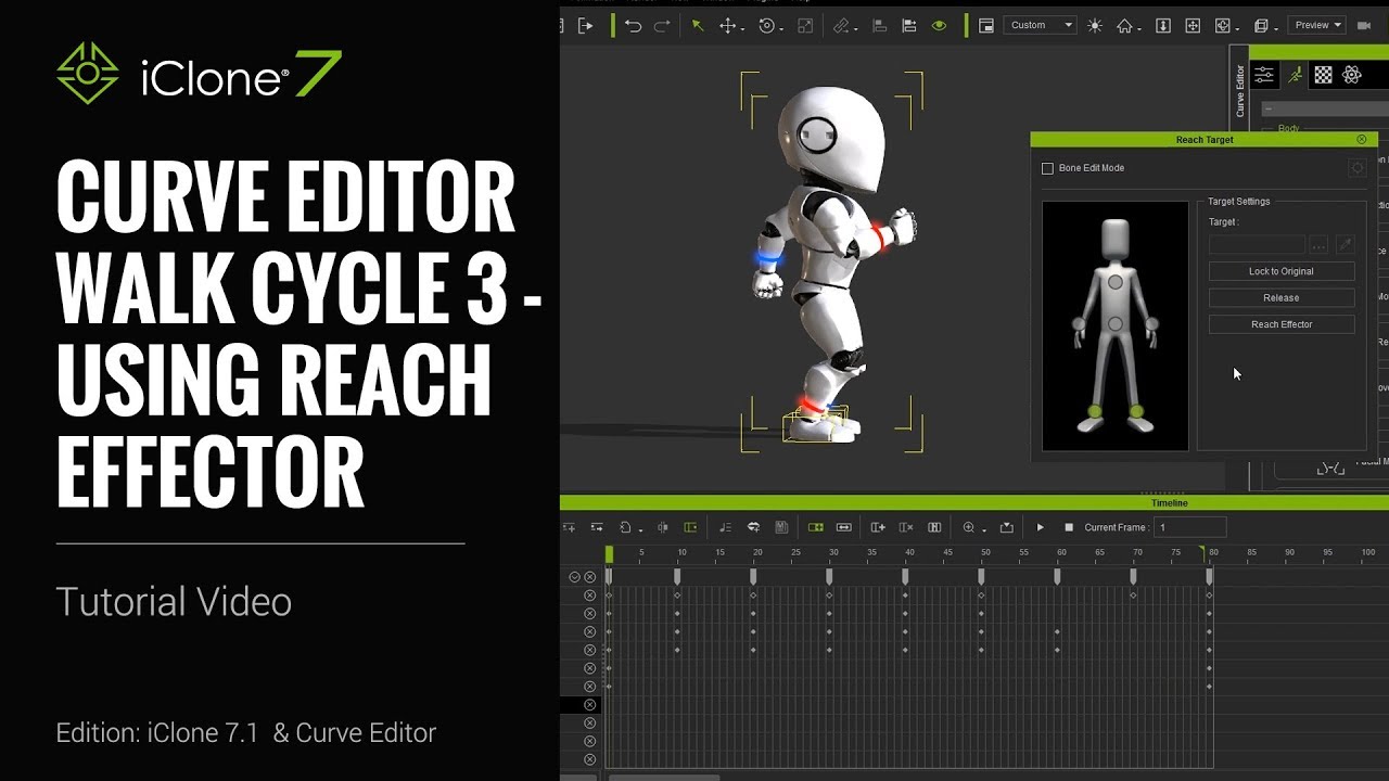 iClone 7.1 Tutorial - Curve Editor: Walk Cycle 3 Using Reach Effector