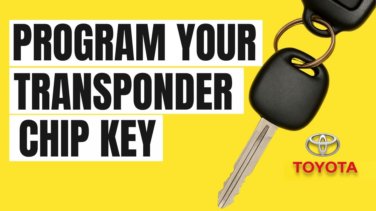 How to Program Toyota Transponder Chip Key: 4Runner, Camry, Corolla, Highlander, Sienna, Rav4, etc.