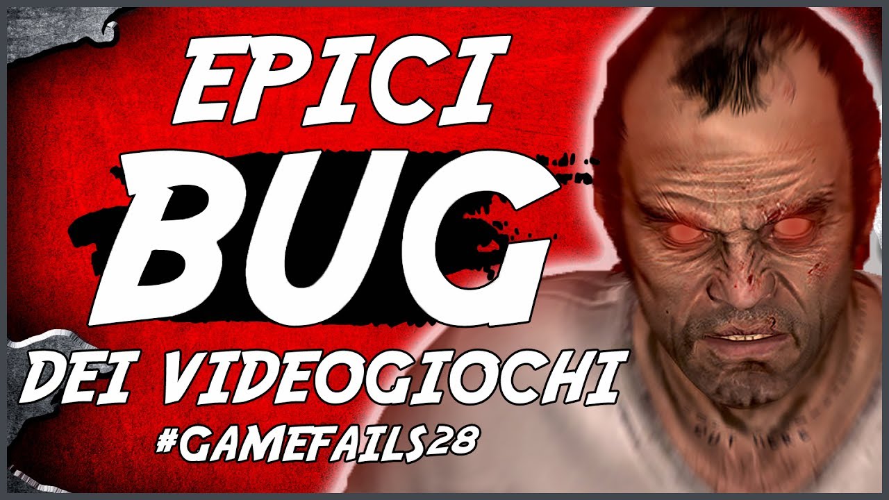 EPICI BUG DEI VIDEOGIOCHI #Game Fails 28