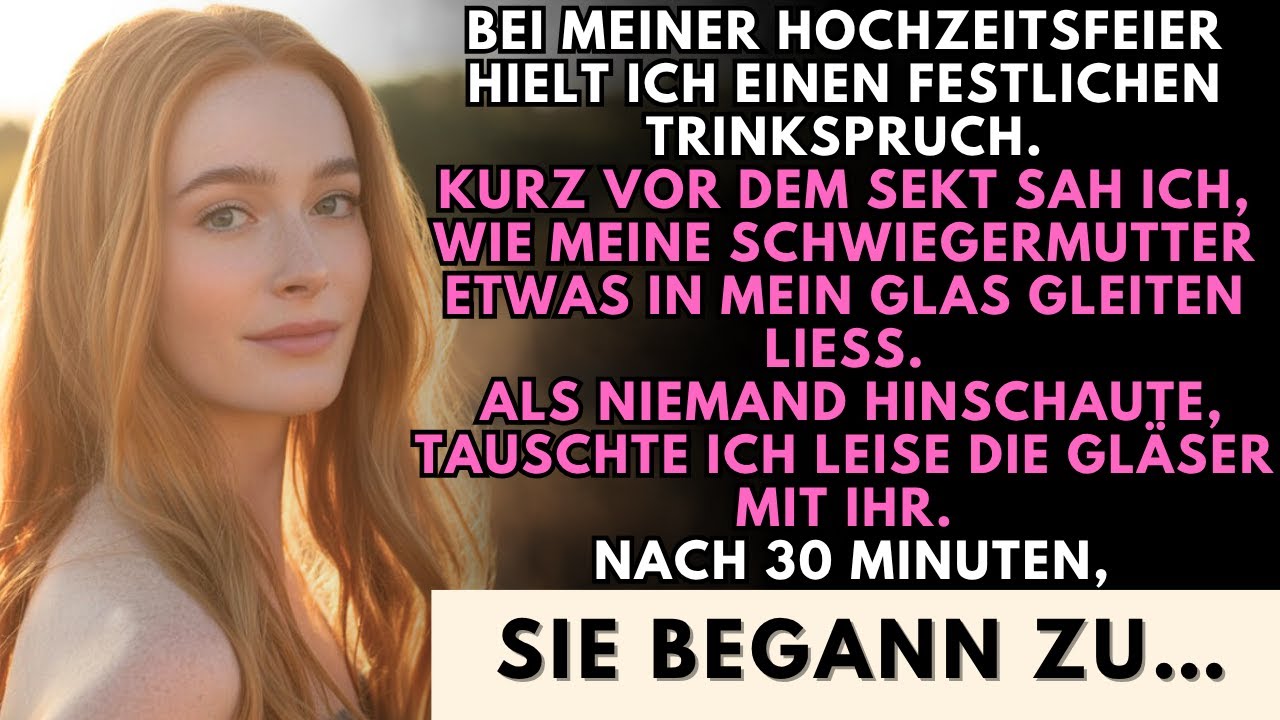 „Bei meiner Hochzeit mischte meine Schwiegermutter etwas in meinen Sekt – ich tauschte das Glas.“