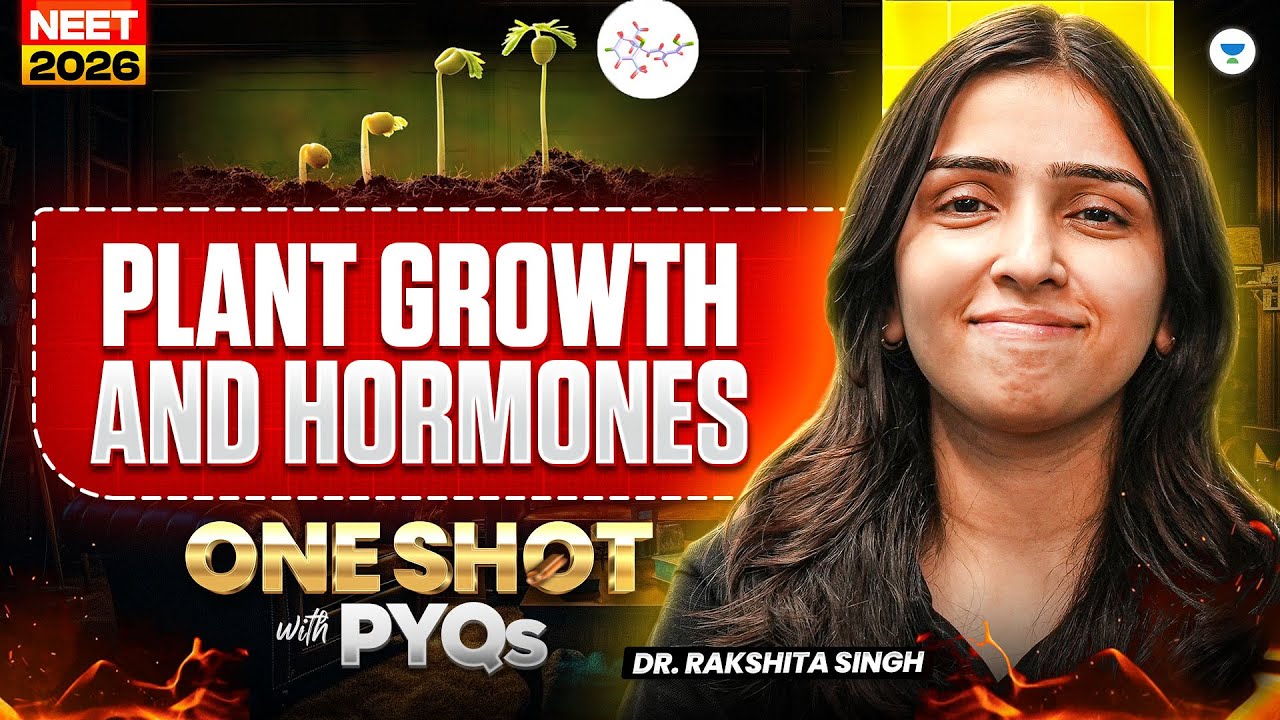 Class-11 Plant growth & Hormones Complete Detailed NCERT Biology in One Shot | Rakshita Singh