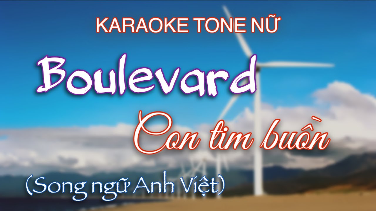 Karaoke | Boulevar - Con tim buồn | Tông Nữ (Song ngữ Anh+Việt)