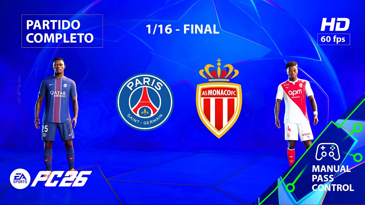 PSG - Monaco Liga de Campeones 25/26 1/16 | PC [HD60] FC 26 New Gameplay + Predicción