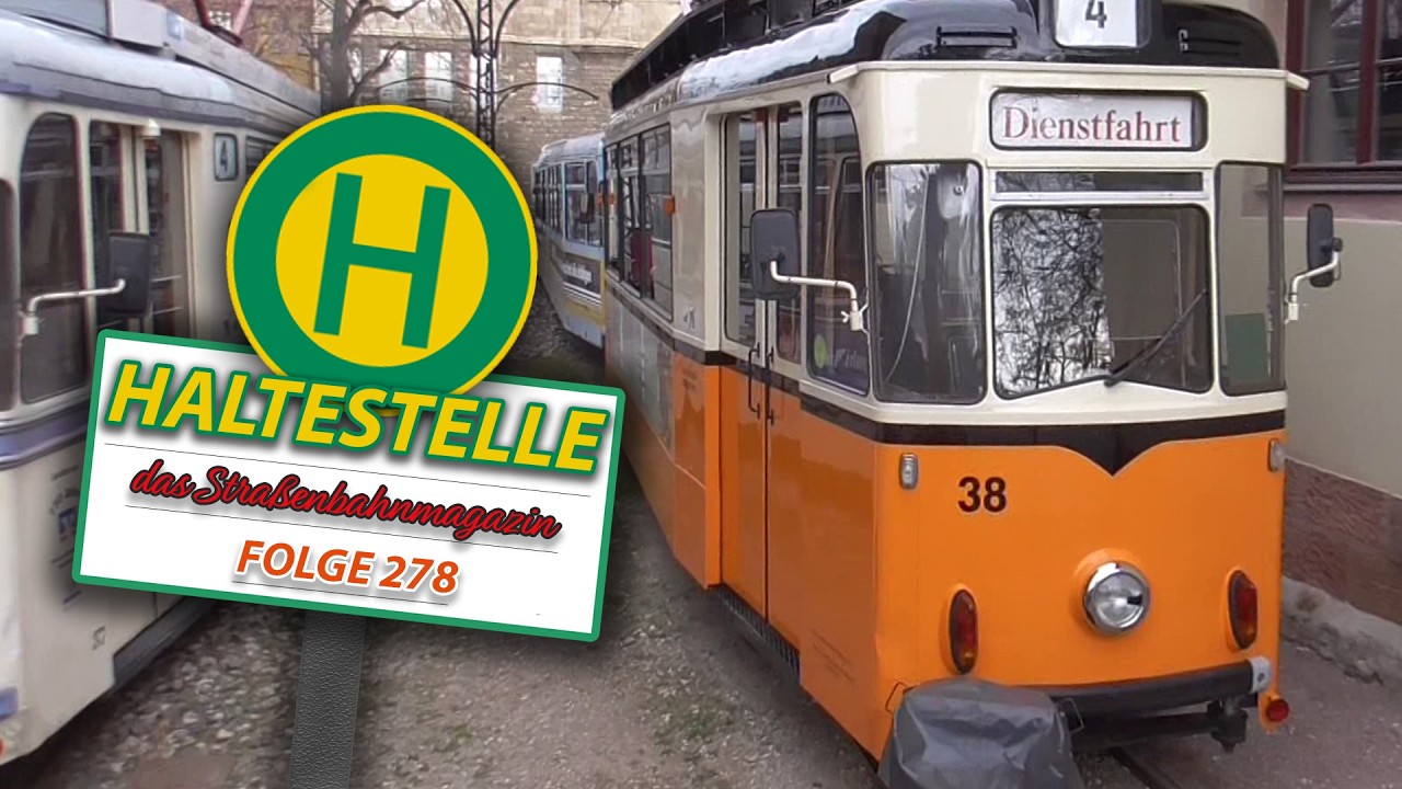 Haltestelle - Das Stra&szlig;enbahnmagazin | Ausgabe 278