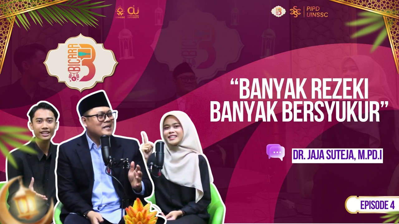 Banyak Rezeki Banyak Bersyukur | Dr. Jaja Suteja, M.Pd.I | BICARA SEASON 3 #4