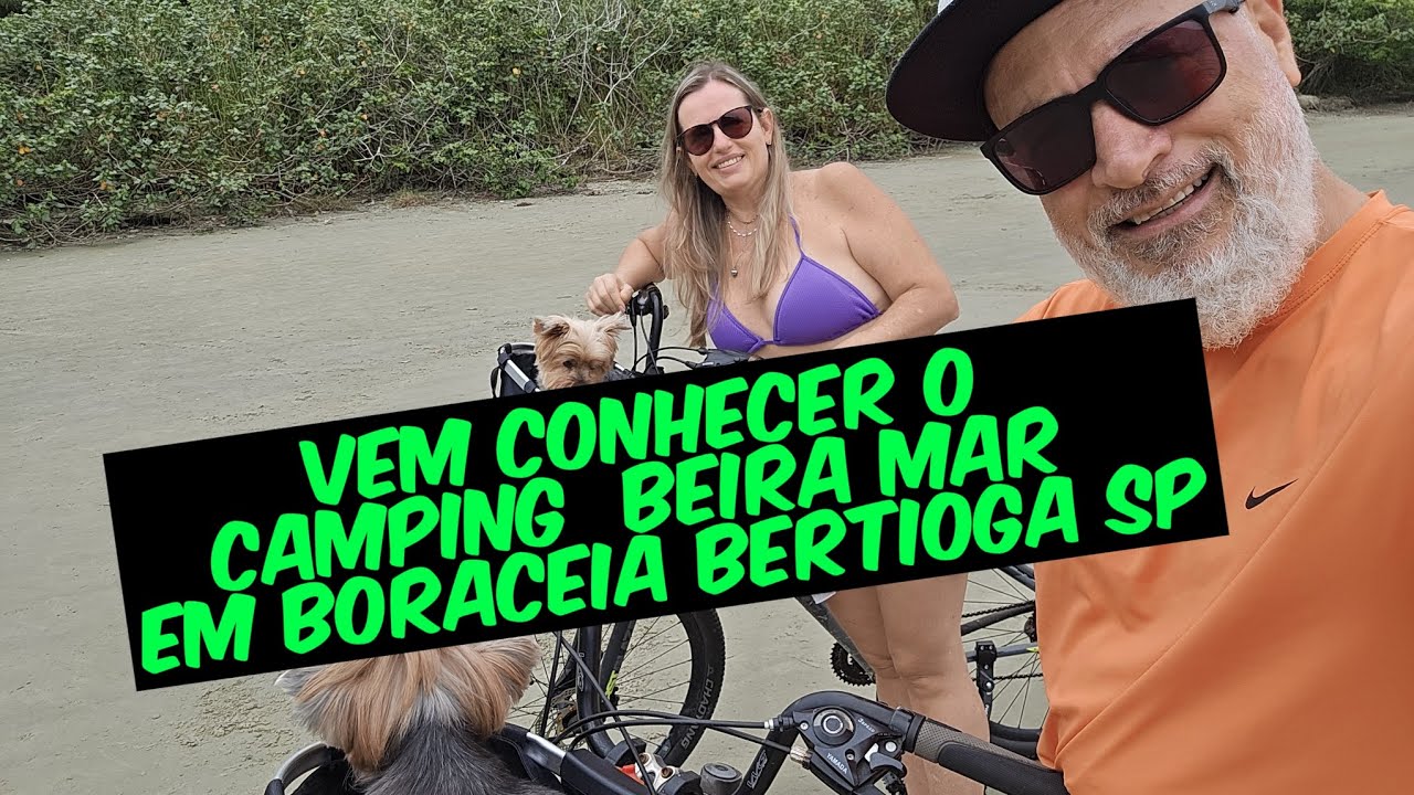 Conhecemos o Camping Beira Mar PÉ NA AREIA  Bertioga Sp