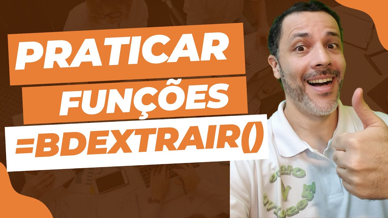 Fun&ccedil;&atilde;o =BDEXTRAIR() - Praticar Fun&ccedil;&otilde;es no Excel