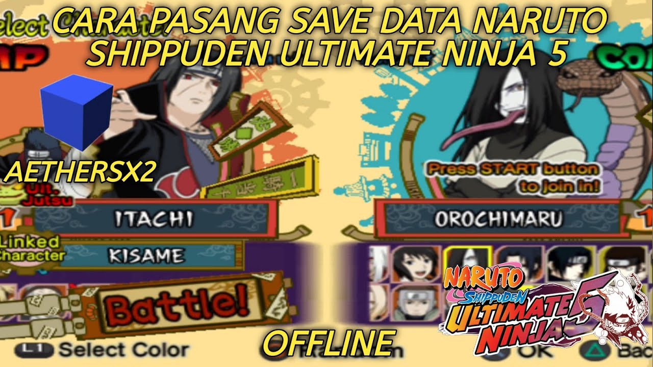 CARA PASANG SAVE DATA NARUTO SHIPPUDEN ULTIMATE NINJA 5 AETHERSX2 TERBARU 