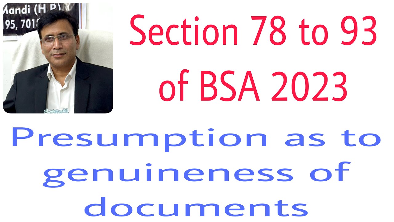 VLOG: 150 || Presumption as to genuineness of documents || Section 78 to 93 BSA.