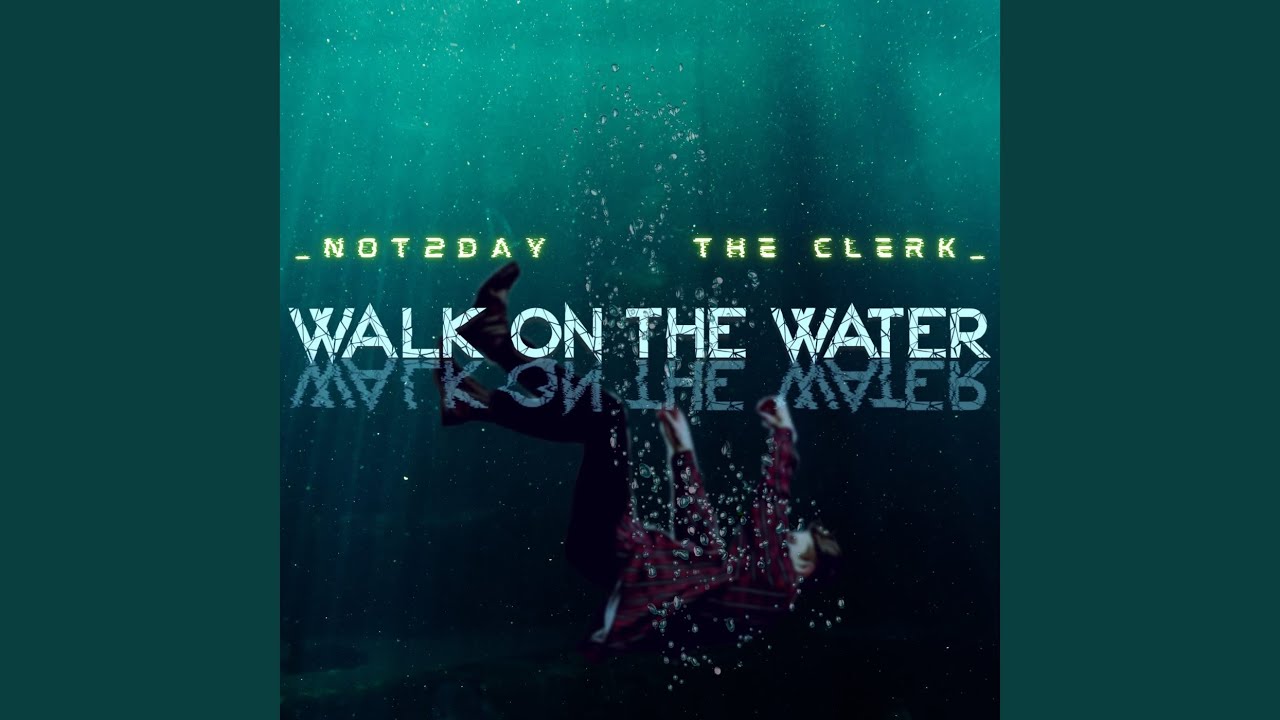 Walk on the water