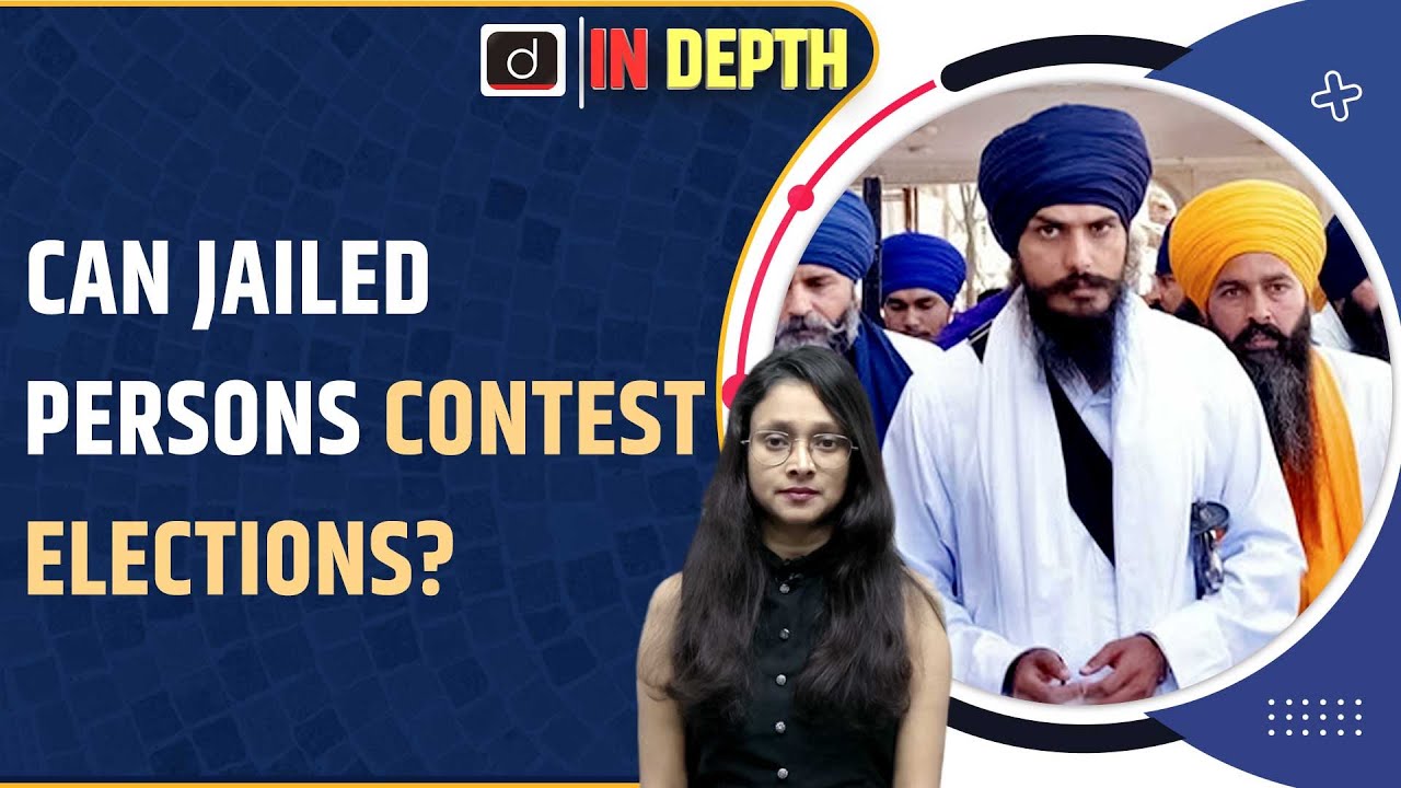 Can Jailed Persons Contest Elections? | In Depth | Drishti IAS English