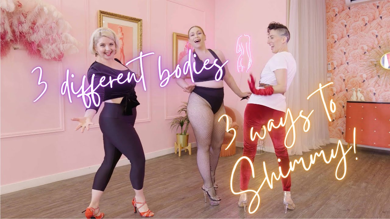 Shimmy's 3 Ways! Burlesque Pros talk Shimmies.