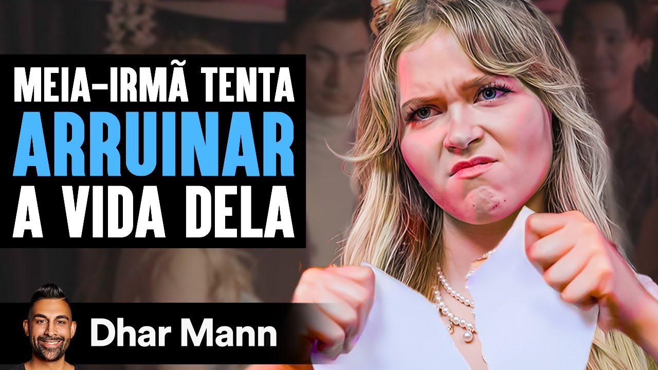 Meia-Irmã Tenta Arruinar A Vida Dela | Dhar Mann Studios