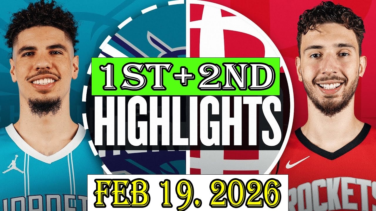 Charlotte Hornets vs Houston Rockets 1st+2nd Qtr Feb 19.2026 Highlights | NBA hightlight
