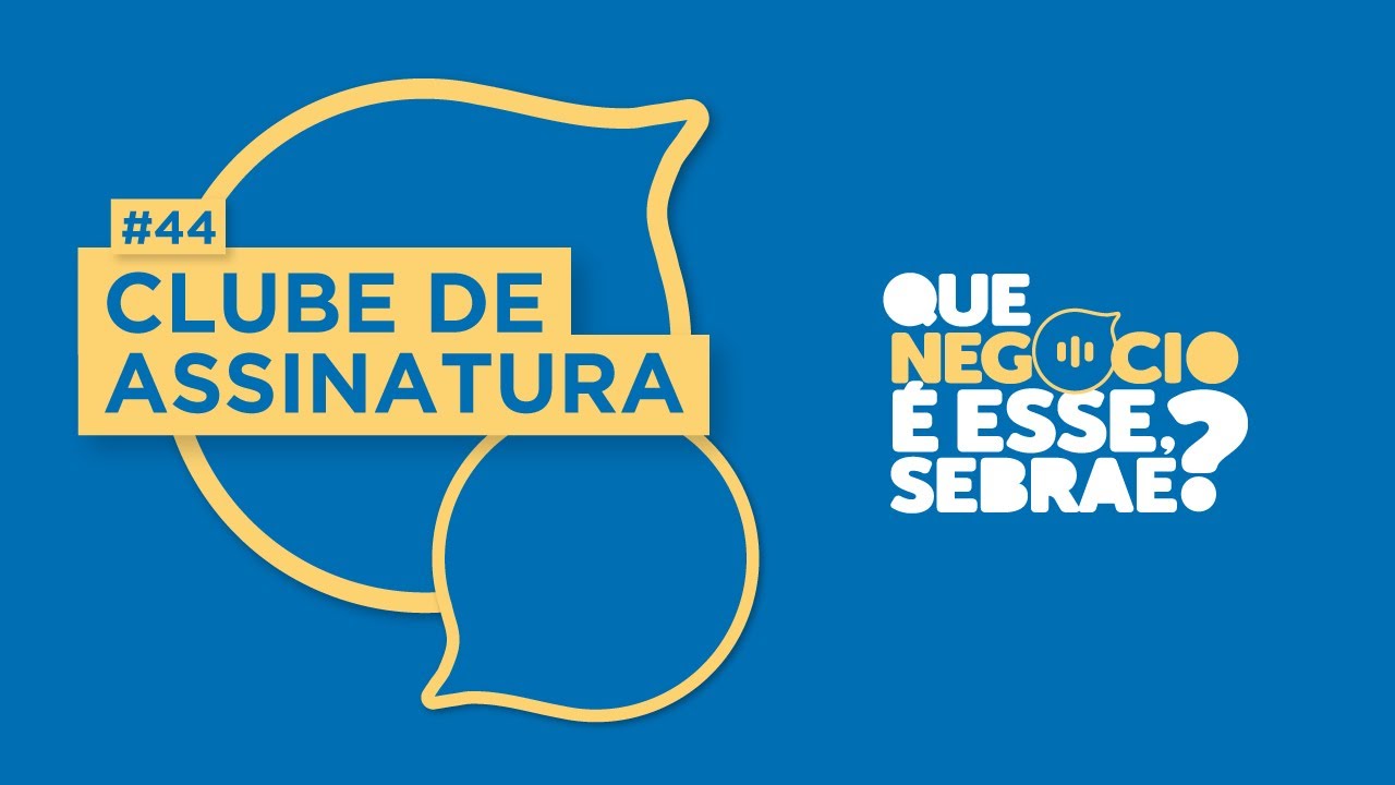 #44 - Como criar estratégias de sucesso para clubes de assinatura
