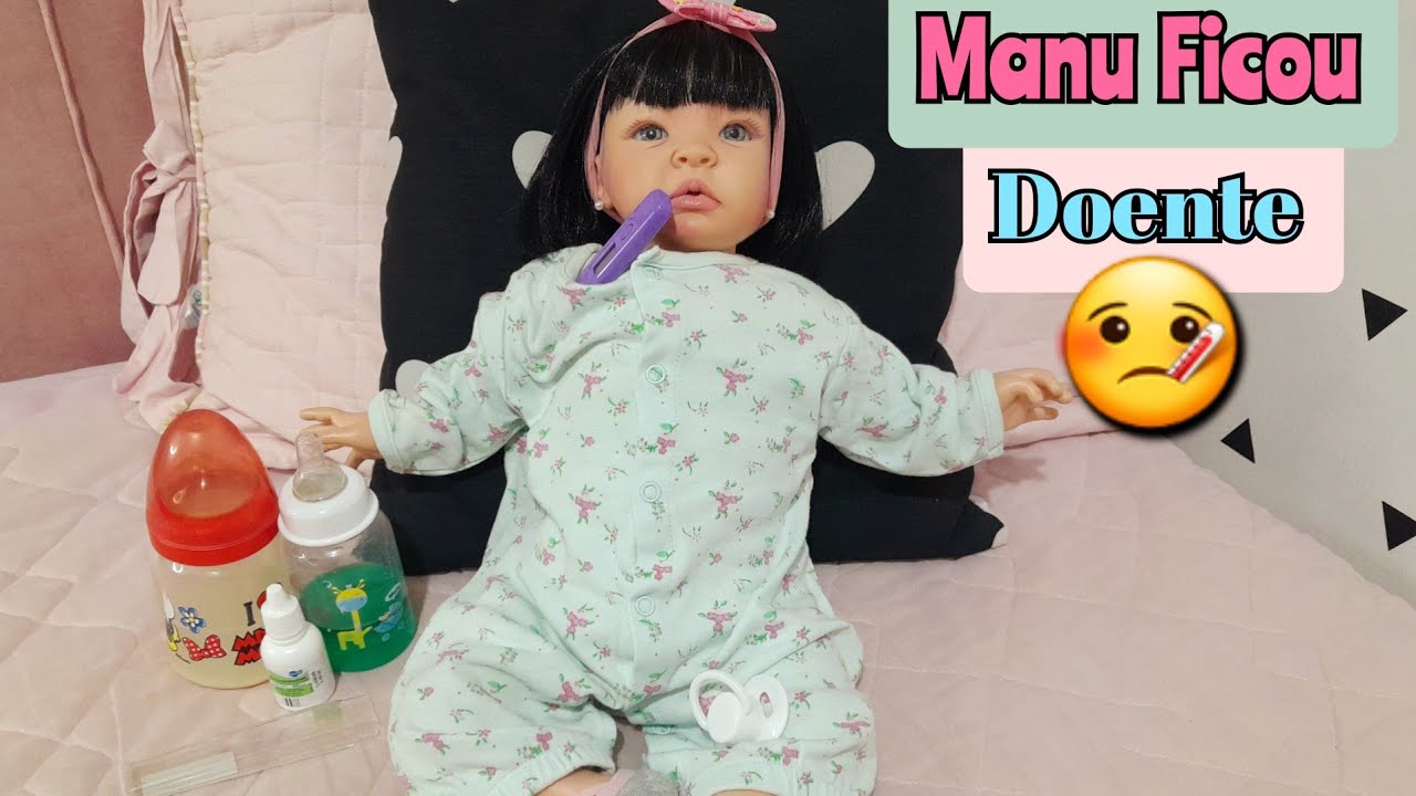Minha Bebê Reborn Manu ficou Doente 🤧