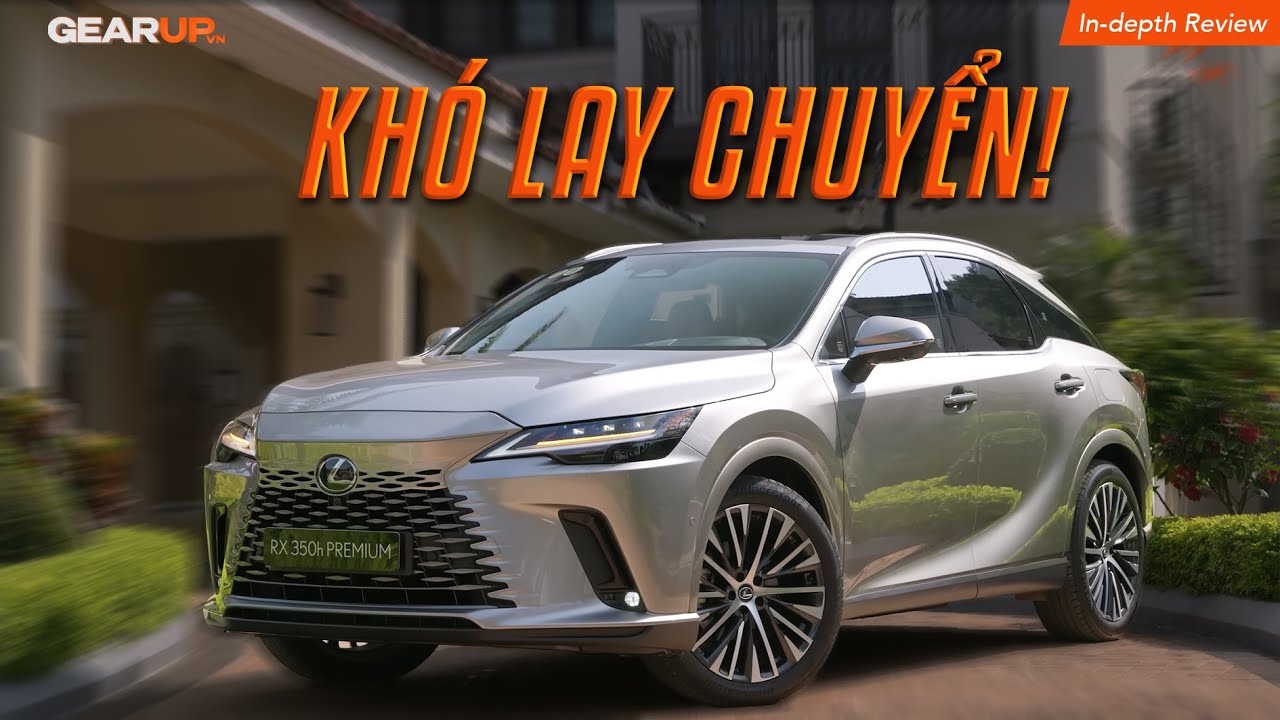 Không-phải-hay-nhất, nhưng là chiếc mà thế giới nói chung yêu thích: Lexus RX 350h Premium | GearUp