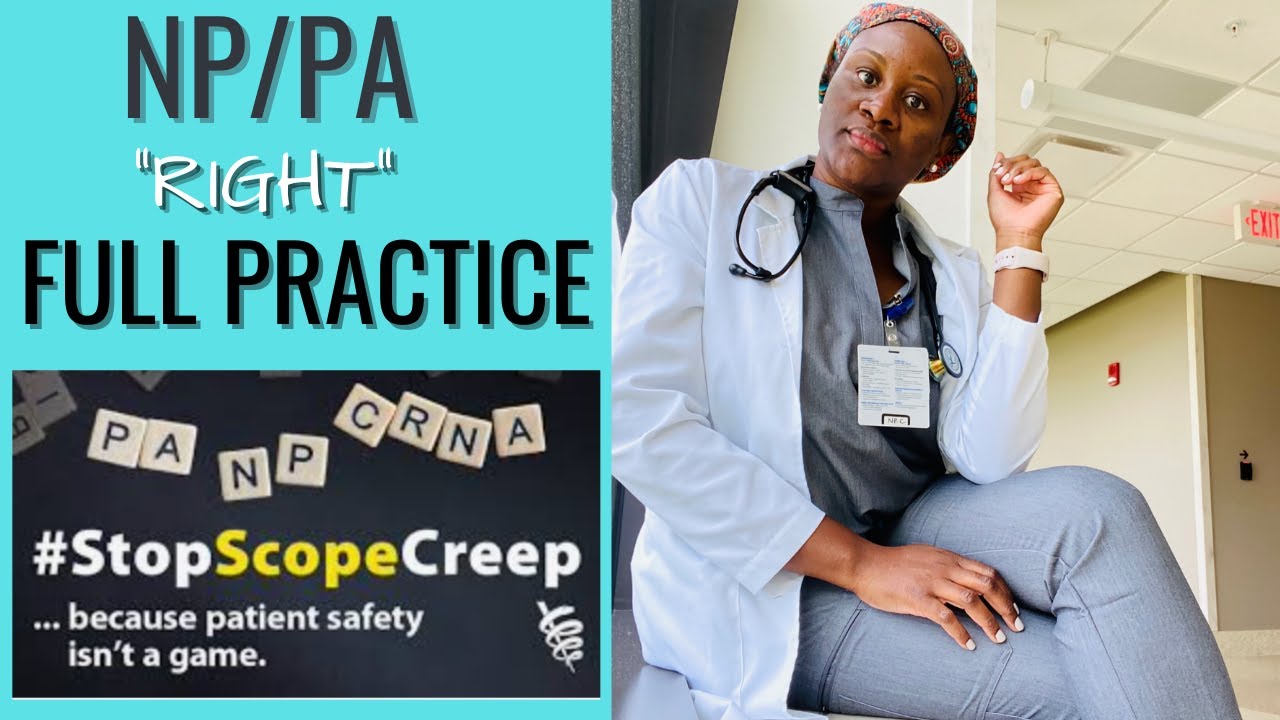 NURSE PRACTITIONER react #StopScopeCreep | Should NP or PA have Independent Practice Authority?