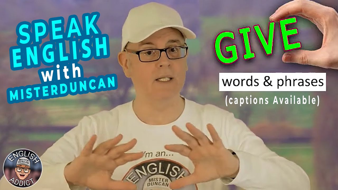 The meanings of 'give'. Learn the many ways to express 'giving'. Speak English with Mr Duncan
