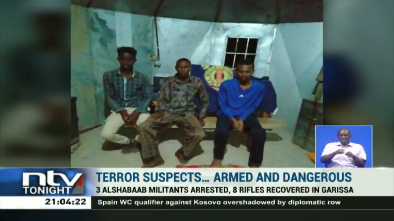 Garissa: 3 suspected terrorists arrested with eight AK47 rifles