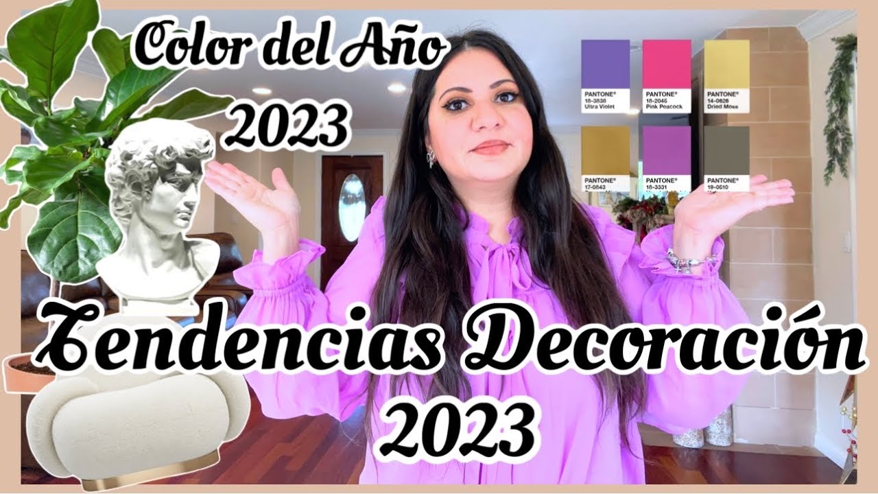 TENDENCIAS DECORACI&Oacute;N 2023 Y COLOR DEL A&Ntilde;O 2023 | DECORACI&Oacute;N MODERNA EN TENDENCIA 2023 | IDEAS 2023