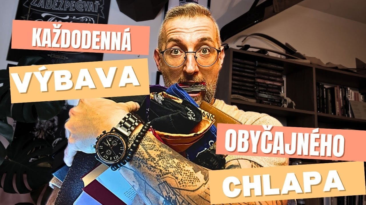 EDC obyčajn&eacute;ho chlapa: Čo skutočne použ&iacute;vam