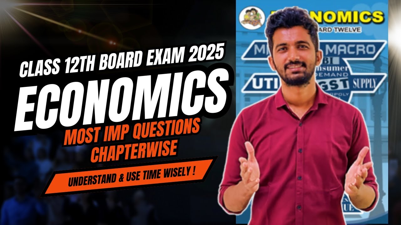 Economics EXAM Secrets Finally Revealed For 12th Board 2025 I IMP QUESTIONS ECONOMICS