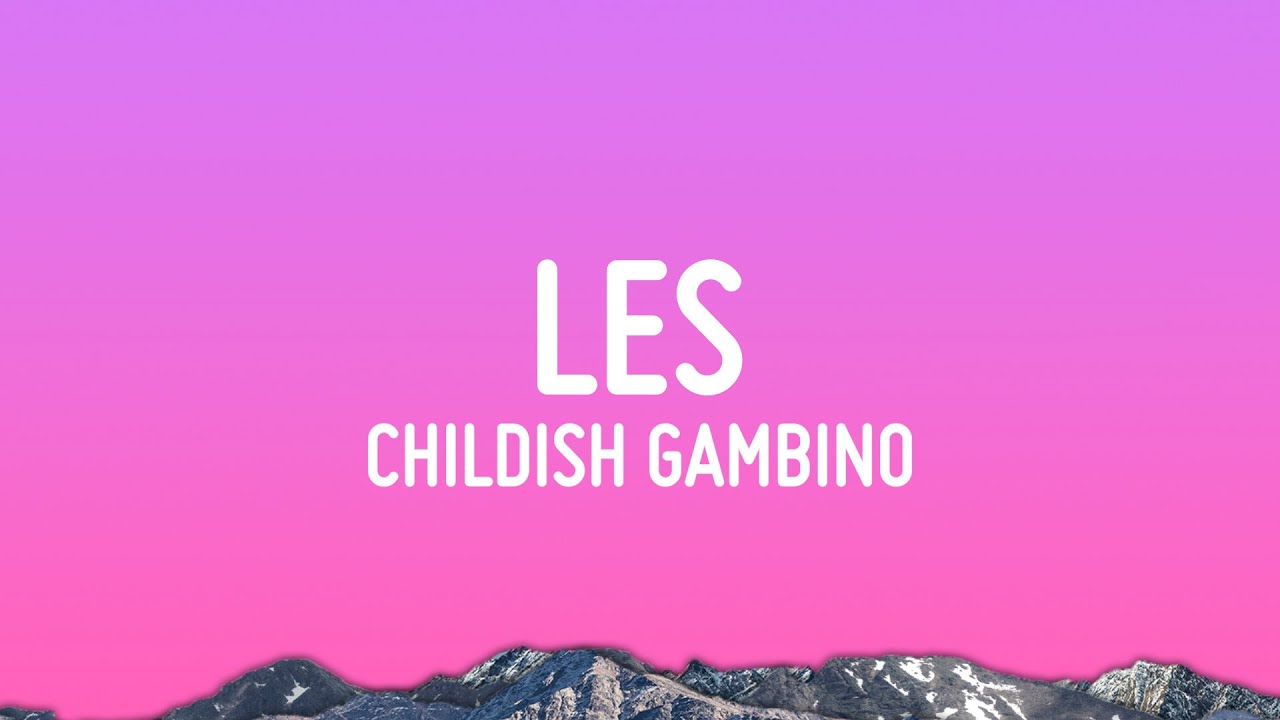 Childish Gambino - LES