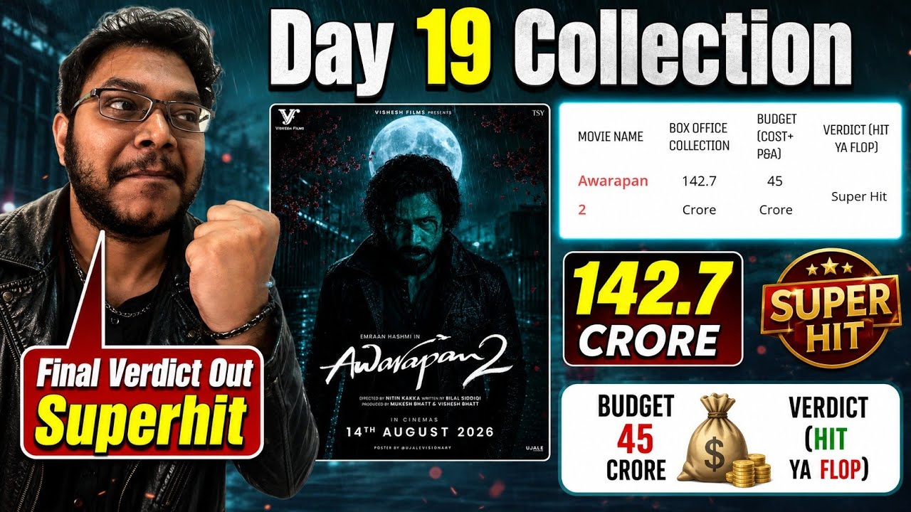 AWARAPAN 2 SUPERHIT AT BOX OFFICE INDIA | BOX OFFICE INDIA FINAL VERDICT TAG | AWARAPAN 2 DAY 19 🔥