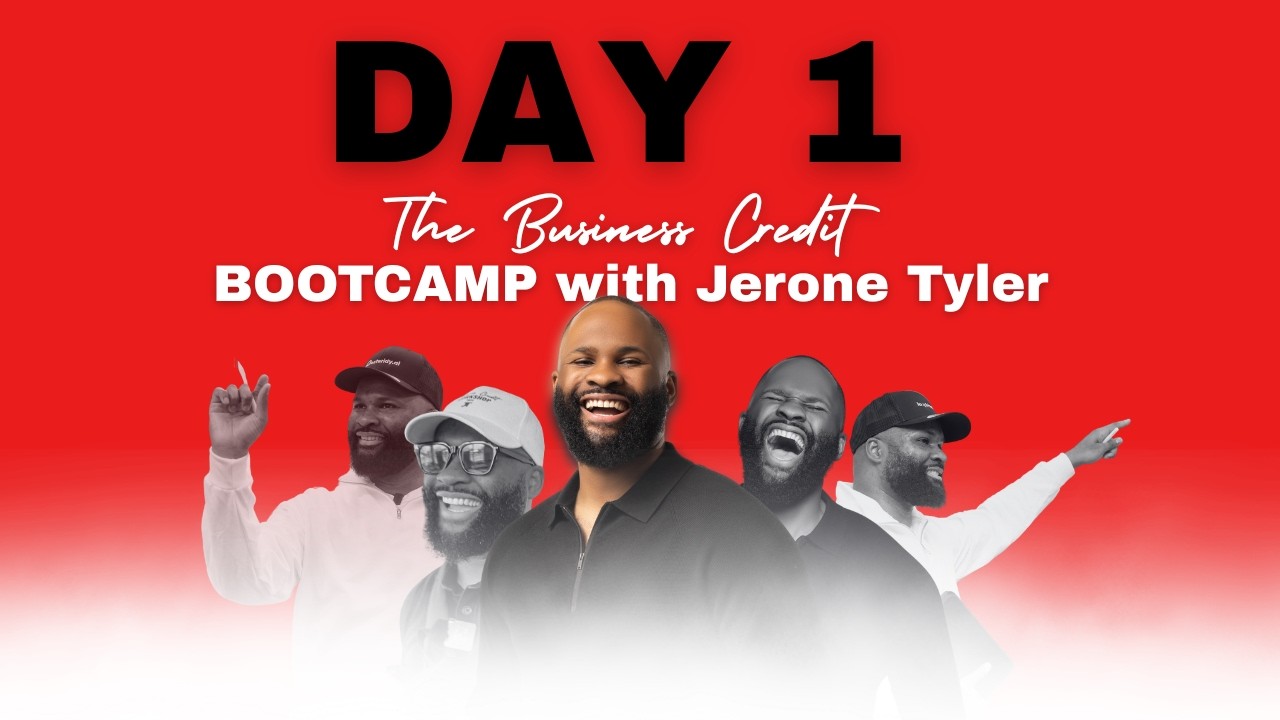 The Business Credit Bootcamp Day 1