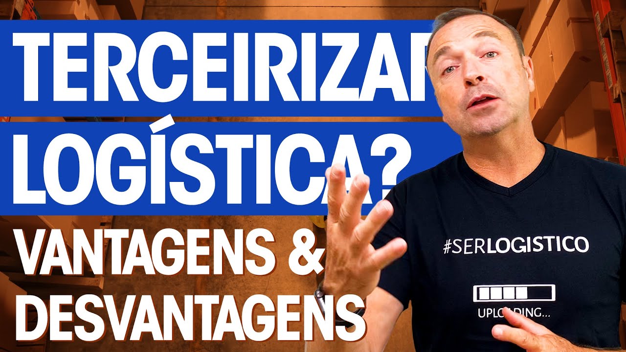 VALE A PENA TERCEIRIZAR A OPERAÇÃO LOGÍSTICA?