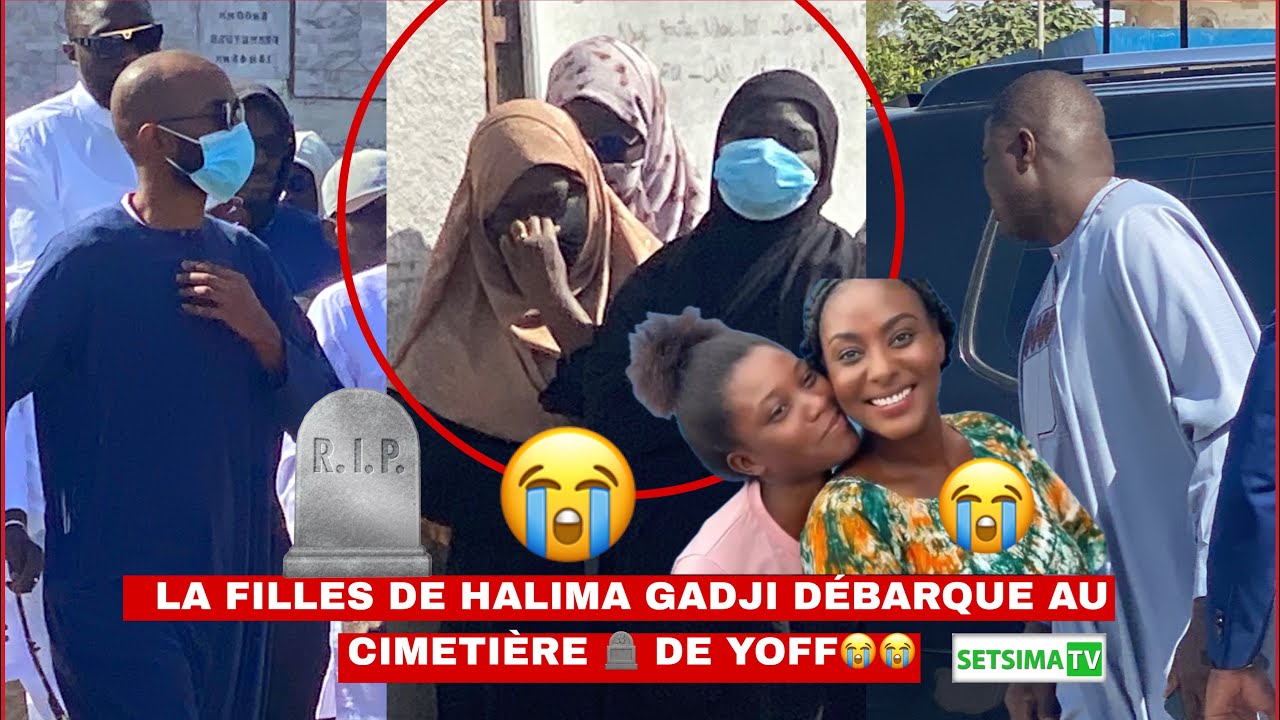 Oh Rabiya la filles de Halima Gadji débarque à la Cimetière de Yoff fait son dernière adieux à sa M 
