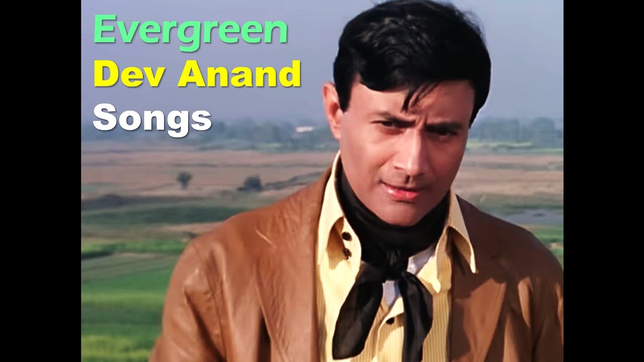 Best of Dev Anand &ndash; Evergreen & Original Songs