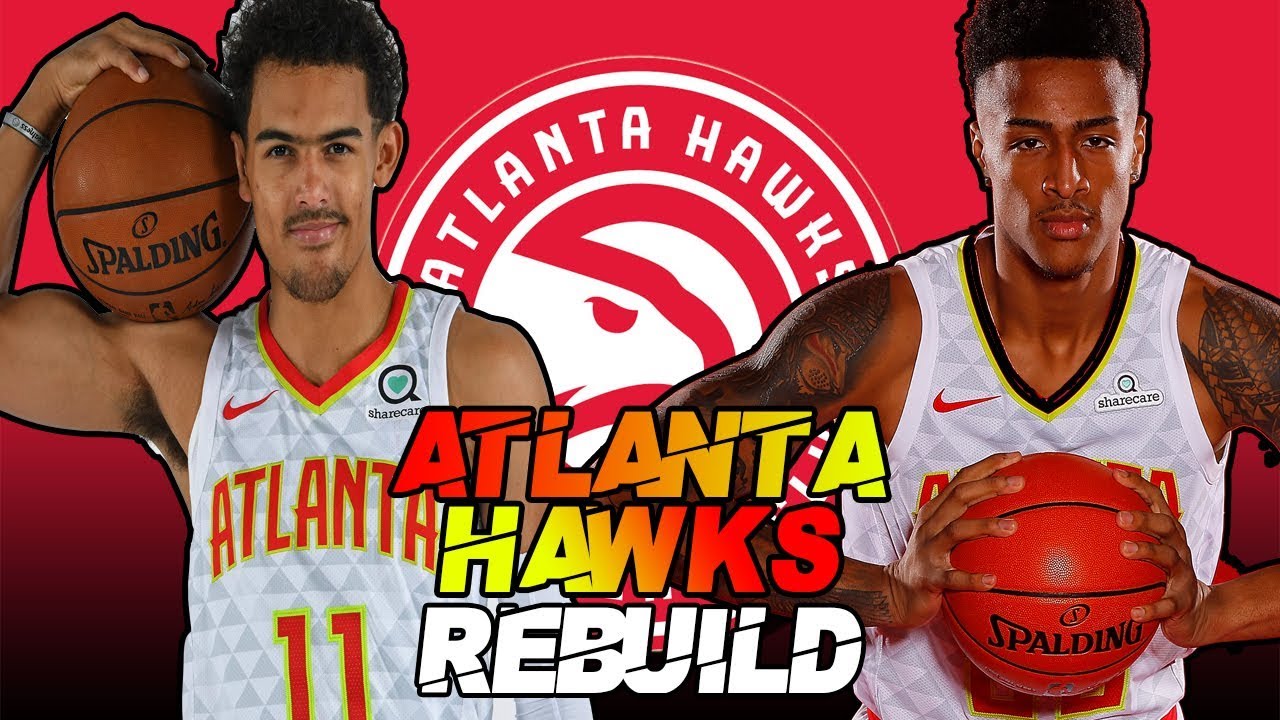 &laquo;АТЛАНТА ХОУКС&raquo; ПЕРЕСТРАИВАЮТСЯ В NBA 2K19 | МОЛОДЫЕ ЗВЕЗДЫ!
