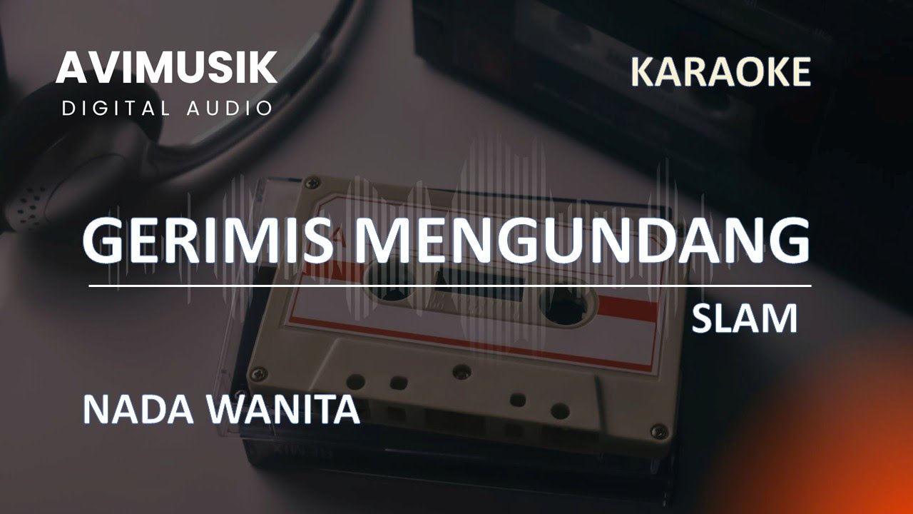Gerimis Mengundang - Slam | Karaoke Nada WANITA | Avimusik