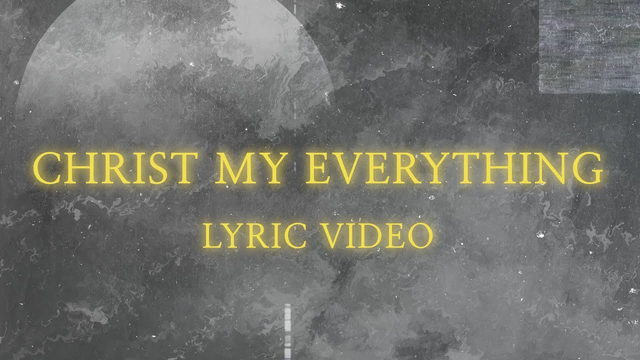 Christ My Everything (Lyric Video) - Jarod Espy