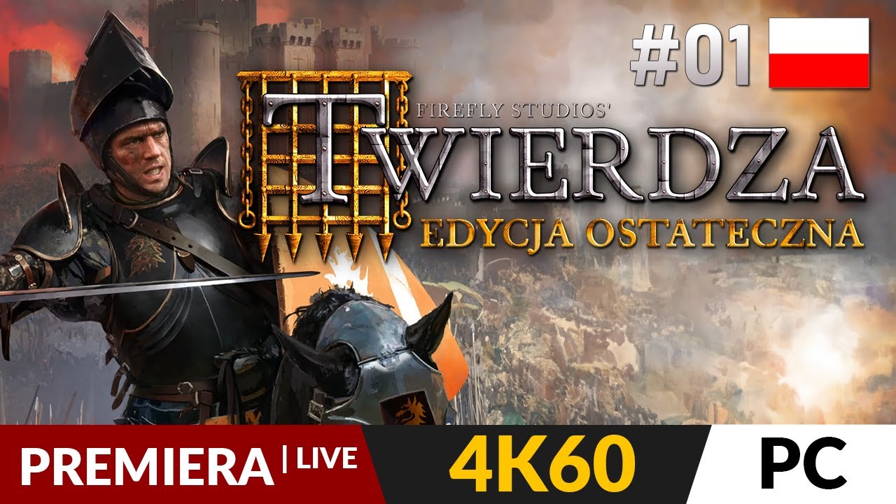 Twierdza Edycja Ostateczna 👑 #1 LIVE 🧱 Klasyka w ostatecznej odsłonie | Stronghold PL - Gameplay 4K