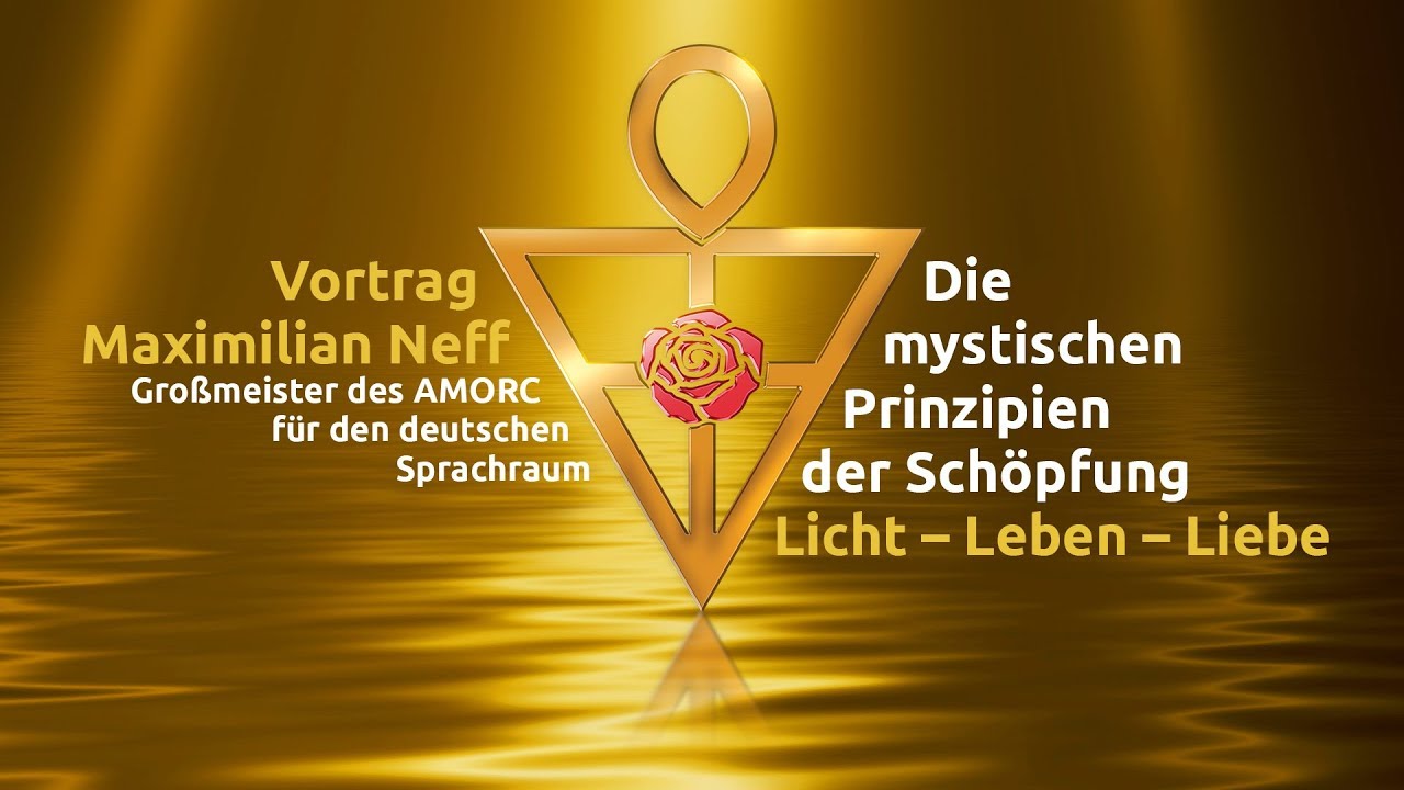 Licht ‒ Leben ‒ Liebe | Die mystischen Prinzipien der Schöpfung