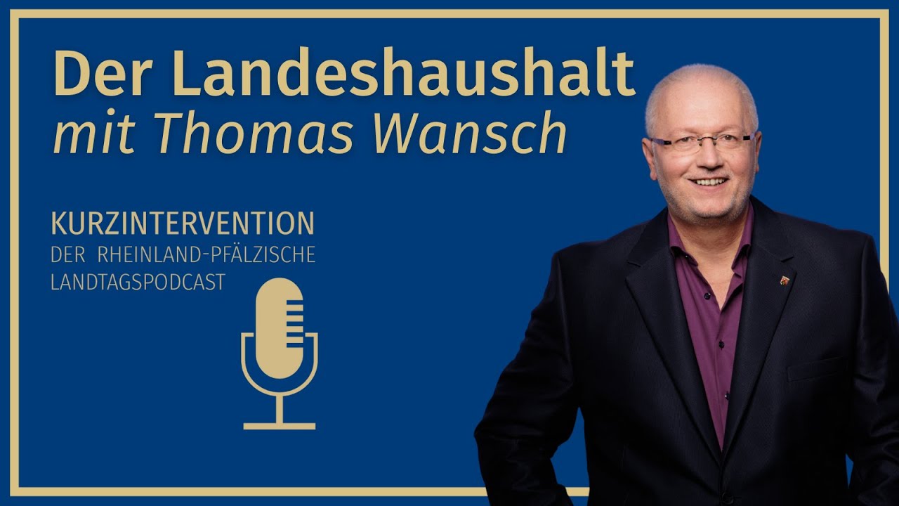 "Der Landeshaushalt" mit Thomas Wansch - Kurzintervention #12