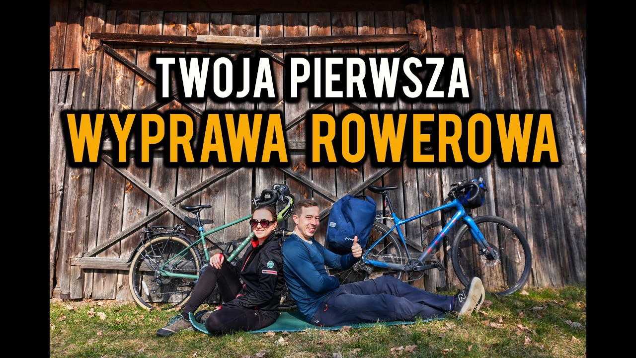 WYPRAWA ROWEROWA. Co musisz wiedzieć?