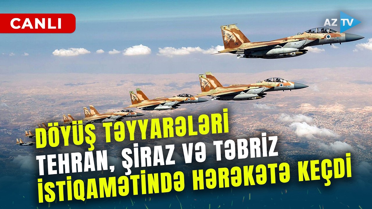 SON DƏQİQƏ! İsrail qırıcıları Tehran, Şiraz və Təbrizə şığıdı: onun da öldürüldüyü deyilir