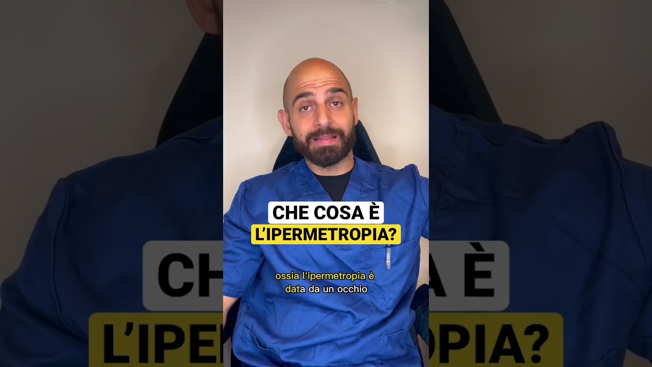 Che cosa &egrave; l&rsquo;Ipermetropia?