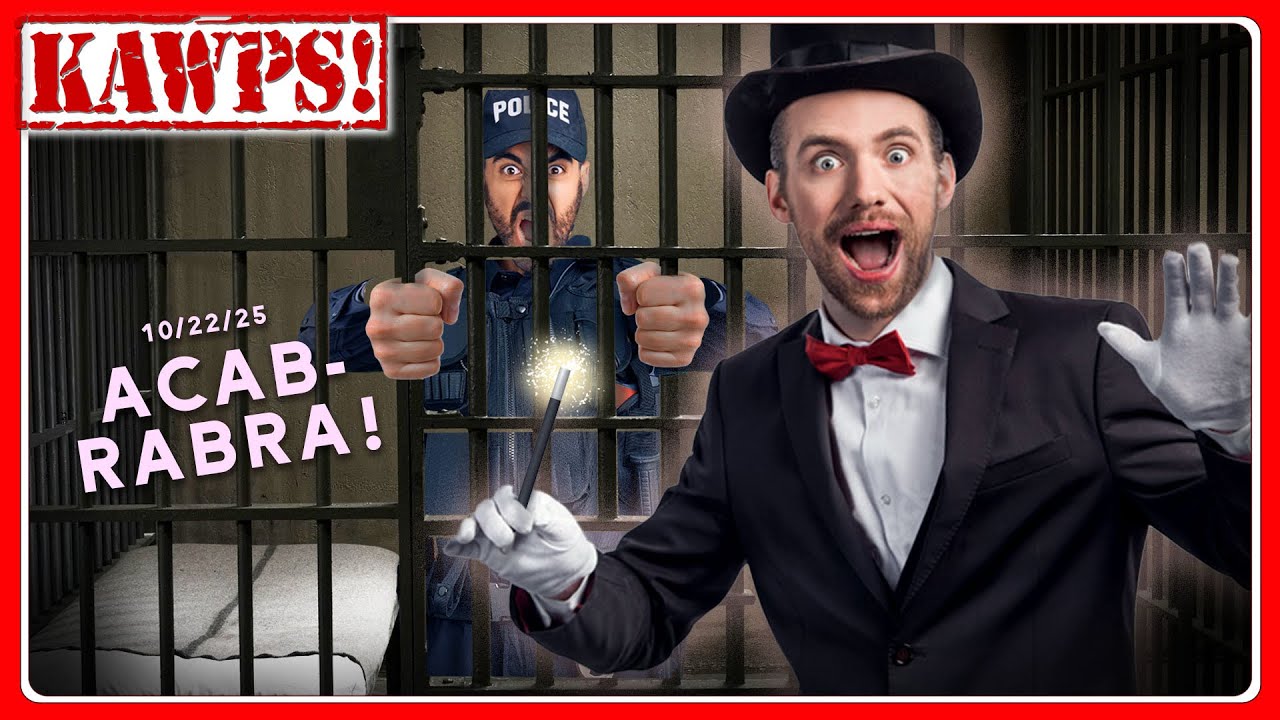 10/22/25: ACAB-radabra! | KAWPS The Podcast