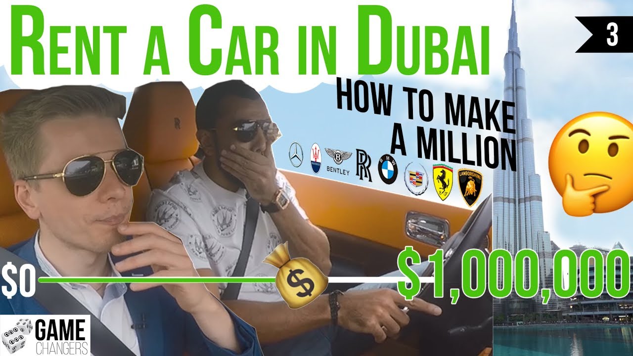 Rent a car in Dubai: How to Start and Make a Million