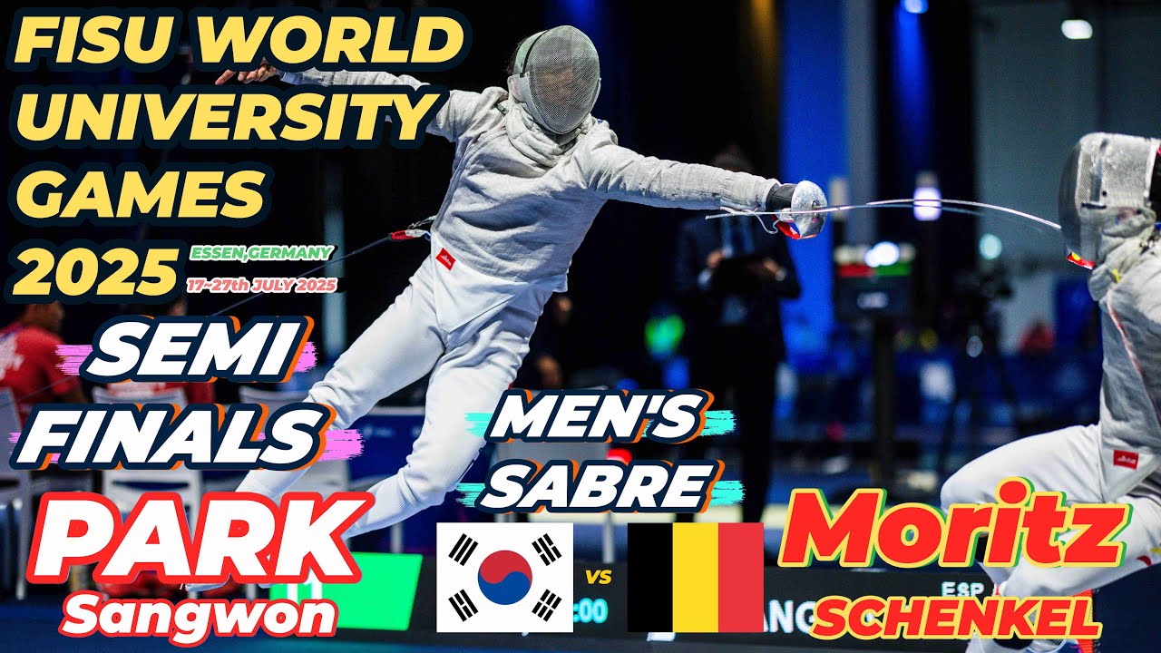 2025 🇩🇪【第32屆 世界大學生運動會 德國】男佩 個人「SEMI FINALS」PARK Sangwon (KOR 🇰🇷) VS (🇩🇪 GER) SCHENKEL Moritz
