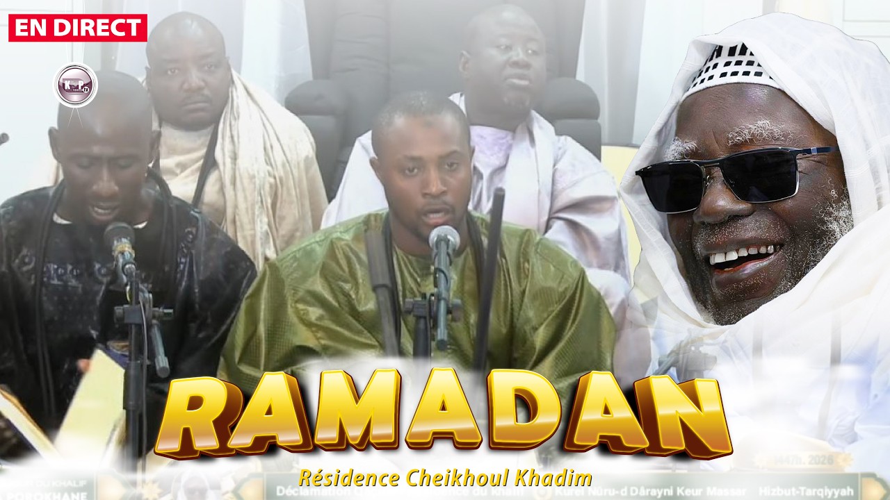 🔴Direct Résidence Cheikhoul Khadim Al Mashrabu'ç çâfî Ramadan Prestation Kurel Hizbou Tarkhiyyah
