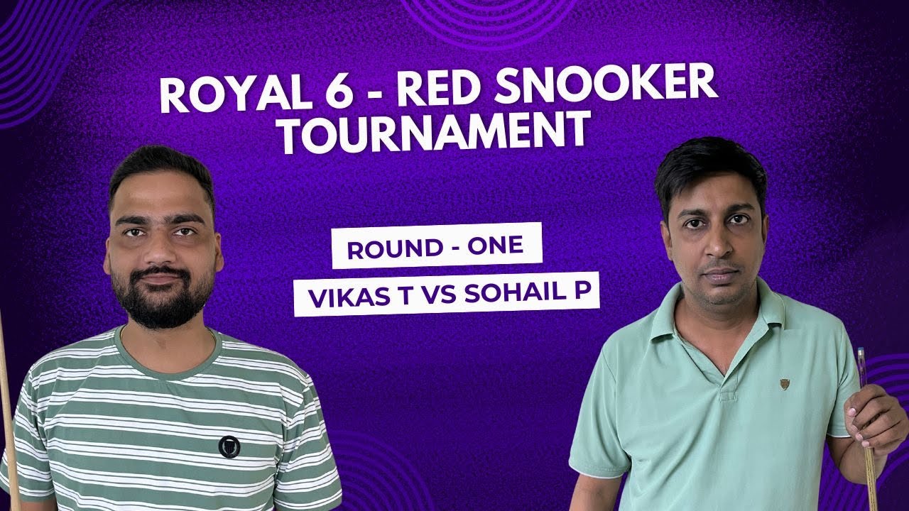 🎱🔥 6-Red Snooker LIVE | Round 1 | Vikas T vs Sohail P | Royal 6-Red Masters 🔥🎱