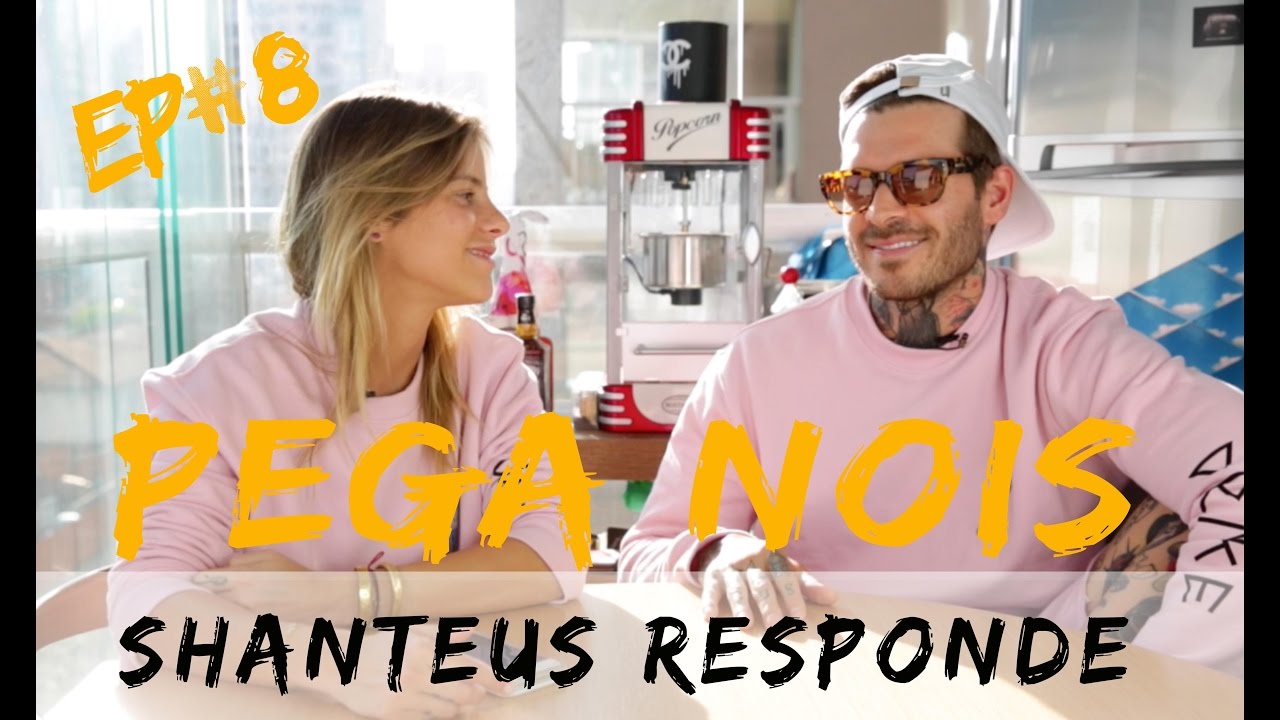 Pega Nois ep #8 - Shanteus Responde | #1