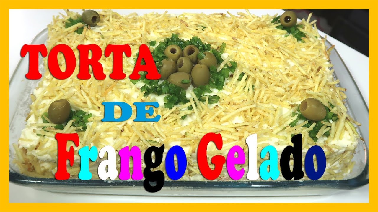 Torta de Frango Gelado que não vai no Forno