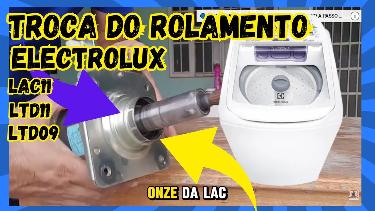 COMO TROCAR O ROLAMENTO DAS MÁQUINAS ELECTROLUX LTD11,LAC11,LAC09,LTD09,LTE08 E LES09